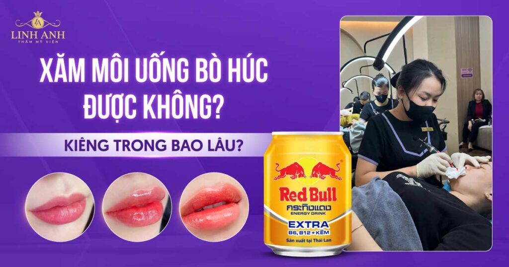 Phun xăm môi uống bò húc được không