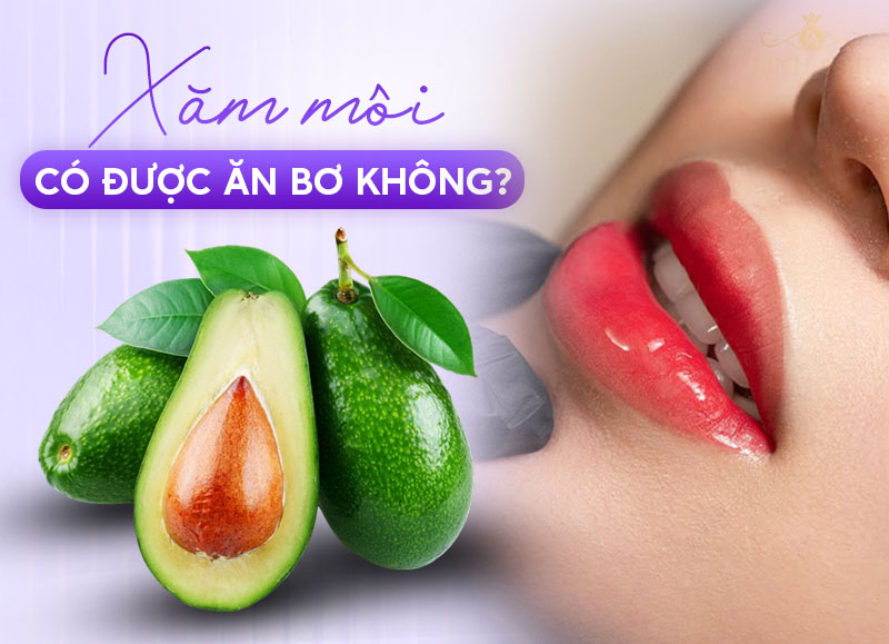 Phun môi có được ăn bơ không