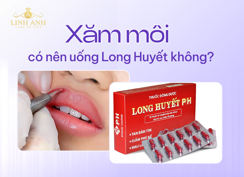 Uống long huyết sau phun môi