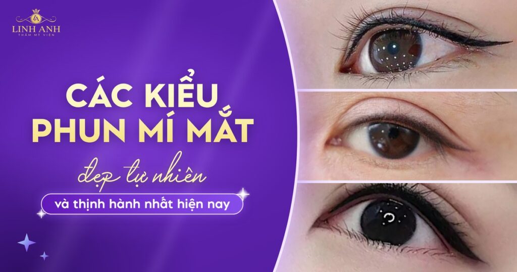 Các kiểu phun mí mắt đẹp tự nhiên và thịnh hành hiện nay 7 Các kiểu phun mí mắt đẹp
