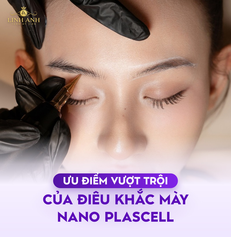 Điêu khắc mày nano plascell mềm mại